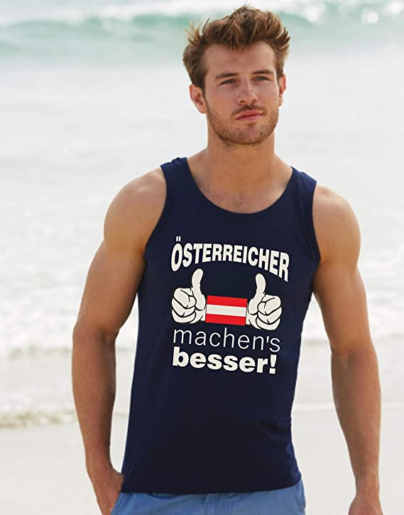 Das Geschenk für Österreicher Österreicher machens besser Top Shirt